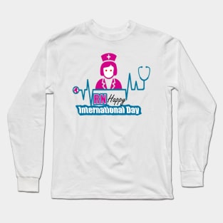 Registered Nurse Happy International Day Long Sleeve T-Shirt